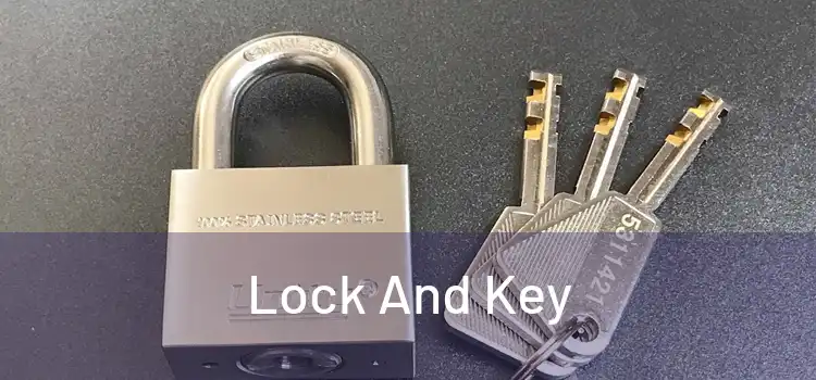 Lock And Key